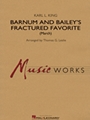 Barnum and Bailey's Fractured Favorite