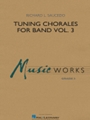 Tuning Chorales for Band - Volume 3