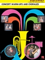 Concert Warm-ups & Chorales  Volume 1