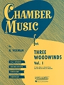 Chamber Music For 3 Woodwinds Volume 1