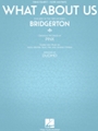 What About Us (from the Netflix series Bridgerton)