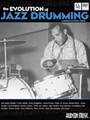 Evolution Of Jazz Drumming, The