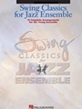 Swing Classics For Jazz Ensembles