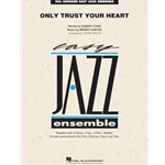 Only Trust Your Heart Full Score