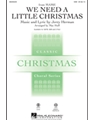 We Need A Little Christmas