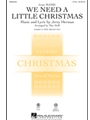 We Need A Little Christmas