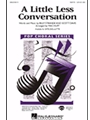 Little Less Conversation