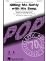 Killing Me Softly With His Song