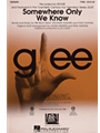 Somewhere Only We Know - From Glee