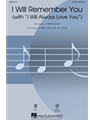 I Will Remember You with I Will Always Love You