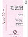 O Sacred Head Now Wounded