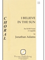 I Believe In The Sun