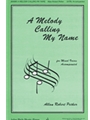 Melody Calling My Name