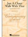Just A Closer Walk With Thee