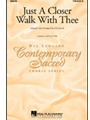 Just A Closer Walk With Thee