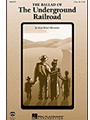 Ballad Of The Underground Railroad