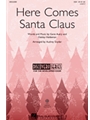 Here Comes Santa Claus