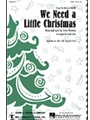We Need A Little Christmas