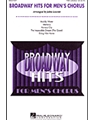 Broadway Hits For Men's Chorus