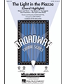 Light In The Piazza (Choral Highlights)