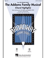 Addams Family Musical (Choral Highlights