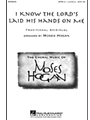 I Know The Lord's Laid His Hands On Me