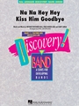 Na Na Hey Hey Kiss Him Goodbye