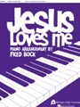 Jesus Loves Me