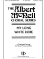 My Long White Robe