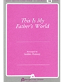 This Is My Father's World