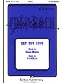 Set Thy Love