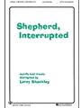 Shepherd, Interrupted