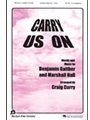 Carry Us On