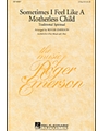 Sometimes I Feel Like A Motherless Child