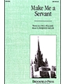 Make Me A Servant