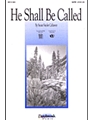 He Shall Be Called