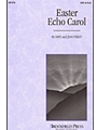 Easter Echo Carol