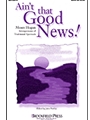 Ain't That Good News
