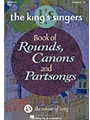 King's Singers Book Of Rounds/canons/...