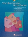 Voice Builders For Better Choirs