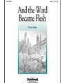 Word Became Flesh