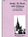 Awake My Heart With Gladness