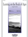Leaning On The Rock Of Ages