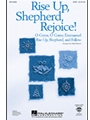 Rise Up Shepherd Rejoice
