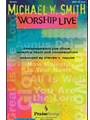 Michael W Smith Worship Live