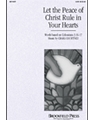 Let The Peace Of Christ Rule In Your....