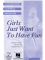 Girls Just Want To Have Fun
