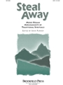 Steal Away