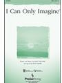 I Can Only Imagine