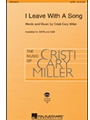 I Leave With A Song